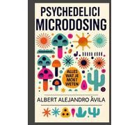 Microdosing: Alles wat je moet weten