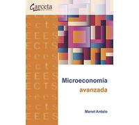 Microeconomía avanzada (SIN COLECCION)