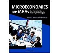 Microeconomics for MBAs: The Economic Way of Thinking for Managers