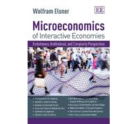 Microeconomics of Interactive Economies: Evolutionary, Institutional, and Complexity Perspectives. A ‘Non-Toxic’ Intermediate Textbook