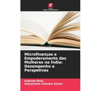 Microfinanças e Empoderamento das Mulheres na Índia: Desempenho e Perspetivas