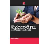 Microfinanças Islâmicas - Um Estudo de Viabilidade no Mercado Albanês