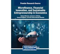 Microfinance, Financial Innovation, and Sustainable Entrepreneurship in Economics