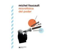 Microfísica del poder: 1 (BIBLIOTECA CLÁSICA DE SIGLO XXI)