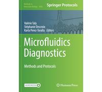 Microfluidics Diagnostics: Methods and Protocols (Methods in Molecular Biology)