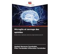 Microglie et sevrage des opioïdes: Étude de leur implication dans les comportements aversifs