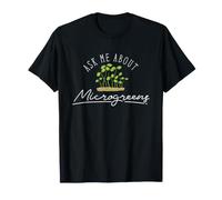 Microgreens Pregúntame sobre el diseño humorístico del Jardinero cultivador de Plantas Camiseta