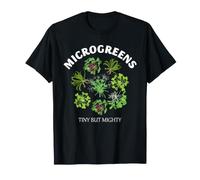 Microgreens Tiny But Mighty Sprouts Jardinero Hobby Design Camiseta