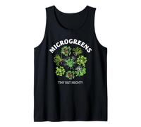 Microgreens Tiny But Mighty Sprouts Jardinero Hobby Design Camiseta sin Mangas