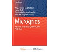 Microgrids: Advances in Operation, Control, and Protection