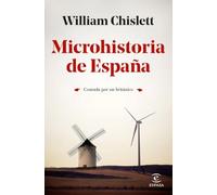 Microhistoria de España: Contada por un británico (F. COLECCION)