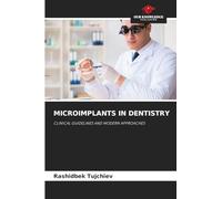 Microimplants in Dentistry: CLINICAL GUIDELINES AND MODERN APPROACHES