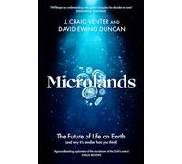 Microlands: The Future of Life on Earth (and Why It’s Smaller Than You Think)