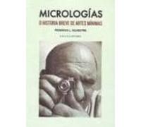 micrologias o historia breve de artes minimas