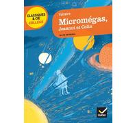 Micromégas (1752) ; Jeannot et Colin (1764): suivi de Jeannot et Colin