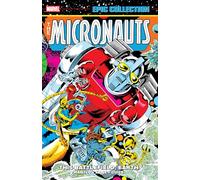 Marvel Comics – Micronauts Colección Épica: Años originales Marvel – Este campo de batalla, Tierra