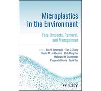 Microplastics in the Environment: Fate, Impacts, Removal, and Management