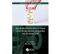 Microplastics Pollution and Worldwide Policies on Plastic Use (Green Chemistry and Chemical Engineering)
