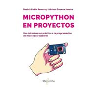 MicroPython en proyectos. Una introducción práctica a la programación de microcontroladores (ELECTRONICA)