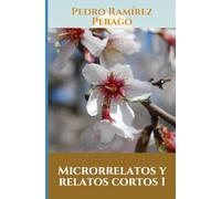 Microrrelatos y relatos cortos 1