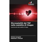 Microsatelliti del TNF nella malattia di Chagas: Autoimmunità nella malattia di Chagas