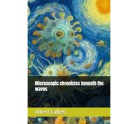 Microscopic chronicles beneath the waves