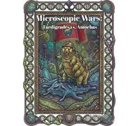 Microscopic Wars: Tardigrades vs. Amoebas: An Epic Action Coloring Book for Kids and Adults - 40 Unique Battle Scenes of Microscopic Monsters