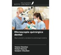 Microscopio quirúrgico dental: Mayor precisión y claridad en la odontología moderna
