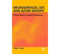 Microservices, IoT, and Azure DevOps: Cloud-Native SaaS Solutions