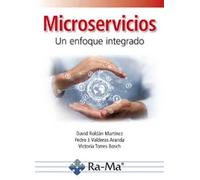 Microservicios un enfoque integrado | Aa. Vv.