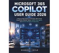 Microsoft 365 Copilot User Guide 2026