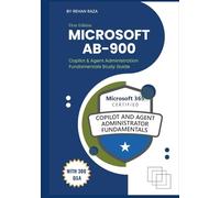 Microsoft AB-900: Copilot & Agent Administration Fundamentals Study Guide (Microsoft Fundamental Exam Series)