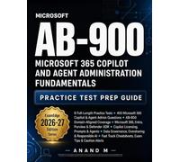 Microsoft AB-900 - Microsoft 365 Copilot and Agent Administration Fundamentals - Practice Test Prep Guide