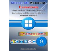 Microsoft Account Essentials: From Setup to Security