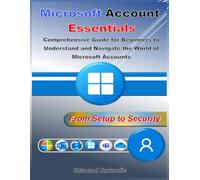 Microsoft Account Essentials: From Setup to Security