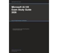 Microsoft AI-103 Exam Study Guide 2026: Azure AI App Developer Certification (Meridian Certification Press Study Guides)