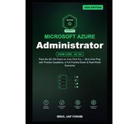 Microsoft Azure Administrator Study Guide 2026: Pass the AZ-104 Exam on Your First Try - All-in-One Prep with Practice Questions, a Full Practice Exam ... Scenarios (IT Certification Study Guides)