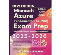 Microsoft Azure Fundamental (AZ-900) Exam Prep 2025-2026: All in One Prep to Boost Your Azure Certification Fast with 800+ Practice Tests, In-Depth ... System + 10 Hours Visual E-Learning Course