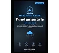 Microsoft Azure Fundamentals Study Guide 2026: Pass the AZ-900 Exam on Your First Try - All-in-One Prep with Practice Questions, a Full Practice Exam ... Scenarios (IT Certification Study Guides)