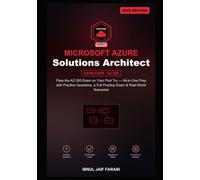 Microsoft Azure Solutions Architect Expert Study Guide 2026: Pass the AZ-305 Exam on Your First Try - All-in-One Prep with Practice Questions, a Full ... Scenarios (IT Certification Study Guides)