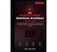 Microsoft Azure Solutions Architect Expert Study Guide 2026: Pass the AZ-305 Exam on Your First Try - All-in-One Prep with Practice Questions, a Full ... (Microsoft Certification Study Guides)