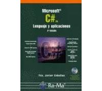 Microsoft C#. Lenguaje y Aplicaciones. 2ª Edición. (INFORMATICA GENERAL)