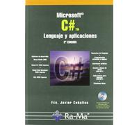 Microsoft C#. Lenguaje y Aplicaciones. 2ª Edición. (INFORMATICA GENERAL)