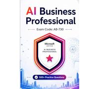 Microsoft Certified: AI Business Professional-Exam Code: AB-730: 500+ Practice Questions