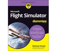 For Dummies – Microsoft Flight Simulator For Dummies – For Dummies (Computer/Tech)