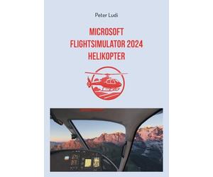 Microsoft Flugsimulator 2024 - Helikopter
