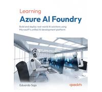 Microsoft Foundry in Action: A practical guide to building, monitoring, and governing AI applications using Microsoft's unified AI development platform