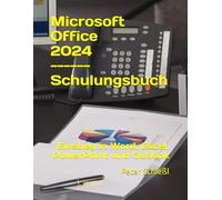 Microsoft Office 2024 - Einstieg in Word, Excel, PowerPoint und Outlook