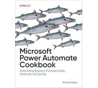 Microsoft Power Automate Cookbook – Automatización rápida e intuitiva de procesos empresariales