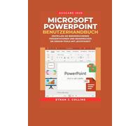 Microsoft PowerPoint Benutzerhandbuch, Ausgabe 2026: Erstellen Sie beeindruckende Präsentationen und beherrschen Sie Design-Tools mit Leichtigkeit